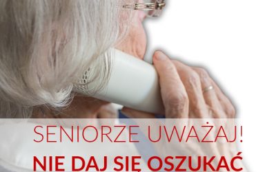 Seniorze, nie daj się oszukać!